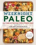 Charles Mayfield, Julie Mayfield, Julie Mayfield Mayfield, Mayfield Charles, Mayfield Julie - Weeknight Paleo