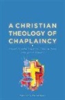 John Caperon, John Todd Caperon, EDITORS CAPERON JOH, Seele, Andrew Todd, James Walters... - A Christian Theology of Chaplaincy