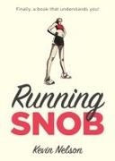 Kevin Nelson,  Nelson Kevin - Running Snob