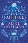 Alice Hoffman, Alice Hoffman, Hoffman Alice - Faithful
