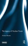Andrew Blowers, Andrew (Professor Emeritus in Social Scie Blowers, Andrew (Professor Emeritus in Social Sciences Blowers, Blowers Andrew - Legacy of Nuclear Power