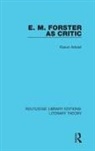 Rukun Advani - E. M. Forster As Critic