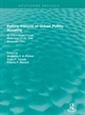 Wolfgang F. E. (University of Cincinnati Preiser, Wolfgang F. E. Varady Preiser, Wolfgang F. E. Preiser, Wolfgang F. E. (University of Cincinnati Preiser, Preiser Wolfgang F. E., Francis P. Russell... - Future Visions of Urban Public Housing (Routledge Revivals)