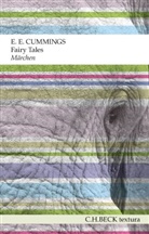 E. E. Cummings, Edward E. Cummings, Edward Estlin Cummings, Ludwig Arnold - Fairy Tales. Märchen