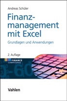Andreas Schüler, Andreas (Prof. Dr.) Schüler - Finanzmanagement mit Excel