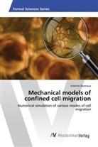 Solenne Deveraux - Mechanical models of confined cell migration