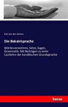 Karl von den Steinen - Die Bakaïrísprache