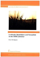 Sina Meißgeier - Lesbische Identitäten und Sexualität in der DDR-Literatur