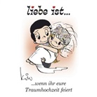Kim Casali, Kim Casali, Korsch Verlag, Korsc Verlag - Liebe ist ... wenn ihr eure Traumhochzeit feiert