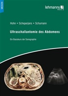 Hans-Peter Hohn, Uw Scheperjans, Uwe Scheperjans, Sven Schumann - Ultraschallanatomie des Abdomens