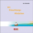 Jan Schneider - 101 Erleuchtungs-Minütchen