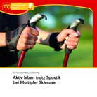 Sandra Berlijn, Diete Dr med Pöhlau, Dieter Dr. med. Pöhlau, Dieter Pöhlau, Dieter (Dr. med. Pöhlau, Dieter (Dr. med.) Pöhlau... - Aktiv leben trotz Spastik bei Multipler Sklerose