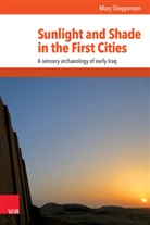 Mary Shepperson - Sunlight and Shade in the First Cities