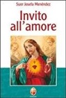 Josefa Men&eacute;ndez - Invito all'amore