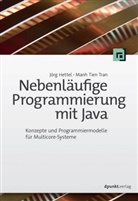 Jör Hettel, Jörg Hettel, Manh Tien Tran - Nebenläufige Programmierung mit Java