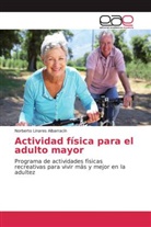 Norberto Linares Albarracín - Actividad física para el adulto mayor