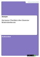 anonym, Anonymous - Ein kurzer Überblick über Einsteins Relativitätstheorie
