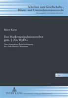 Björn Karst - Das Marktmanipulationsverbot gem. 20a WpHG
