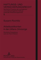 Susann Rochlitz - Arbeitszeitkonten in der (Alters-)Vorsorge