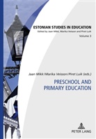 Piret Luik, Jaan Mikk, Marika Veisson - Preschool and Primary Education