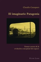 Claudio Canaparo - El imaginario Patagonia