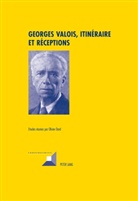 Olivier Dard - Georges Valois, itinéraire et réceptions