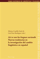 Castillo Lluch, Monic Castillo Lluch, Monica Castillo Lluch, Mónica Castillo Lluch, Pons Rodriguez, Lola Pons Rodriguez... - «Así se van las lenguas variando»