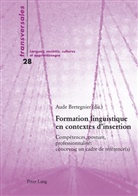 Aud Bretegnier, Aude Bretegnier, Gohard-Radenkovic - Formation linguistique en contextes d'insertion