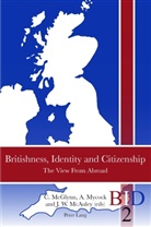 J. W. McAuley, J.W. McAuley, James W. McAuley, Catherine McGlynn, Andrew Mycock - Britishness, Identity and Citizenship