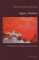Inmaculada Murcia Serrano - Agua y destino