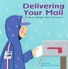 Ann Owen, Eric Thomas - Delivering Your Mail: A Book about Mail Carriers