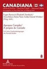 Eugen Banauch, Elisabeth Damböck, Anca-Raluca Radu, Nora Tunkel, Daniel Winkler - Apropos Canada / À propos du Canada