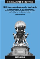 Markus Maurer - Skill Formation Regimes in South Asia