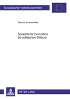 Sandra Innerwinkler - Sprachliche Innovation im politischen Diskurs
