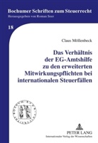 Claus Möllenbeck - Das Verhältnis der EG-Amtshilfe zu den erweiterten Mitwirkungspflichten bei internationalen Steuerfällen