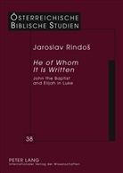 Jaroslav Rindos - "He of Whom It Is Written"