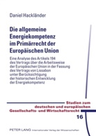 Daniel Hackländer - Die allgemeine Energiekompetenz im Primärrecht der Europäischen Union