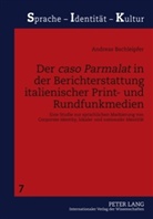 Andreas Bschleipfer - Der "caso Parmalat" in der Berichterstattung italienischer Print- und Rundfunkmedien