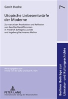 Gerrit Hoche - Utopische Liebesentwürfe der Moderne