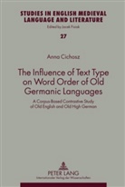 Anna Cichosz - The Influence of Text Type on Word Order of Old Germanic Languages