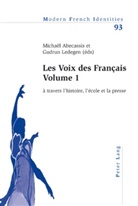 Michaël Abecassis, Gudrun Ledegen - Les Voix des Français - Volume 1