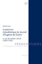 Mathilde Kang - Le parcours transatlantique du Journal d'Eugénie de Guérin