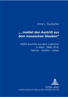 Anna L. Staudacher - "...meldet den Austritt aus dem mosaischen Glauben"