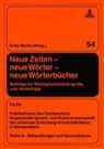 Erika Worbs - Neue Zeiten - neue Wörter - neue Wörterbücher