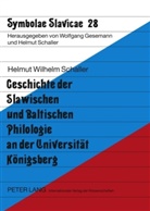Helmut Schaller, Helmut Wilhelm Schaller - Geschichte der Slawischen und Baltischen Philologie an der Universität Königsberg