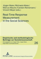 Jürgen Maier, Michaela Maier, Marcus Maurer, Carsten Reinemann - Real-Time Response Measurement in the Social Sciences