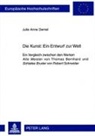 Julie Anne Demel - Die Kunst: Ein Entwurf zur Welt