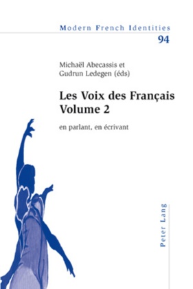 Michaël Abecassis, Gudrun Ledegen - Les Voix des Français - Volume 2 - en parlant, en écrivant