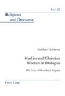 Kathleen McGarvey, Ola McGarvey, OLA Kathleen McGarvey - Muslim and Christian Women in Dialogue