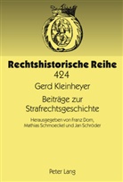 Franz Dorn, Gerd Kleinheyer, Mathias Schmoeckel, Jan Schröder - Beiträge zur Strafrechtsgeschichte